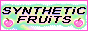 'Synthetic Fruits' link button 88x31